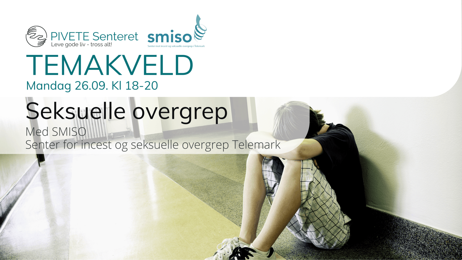 TEMAKVELD: Seksuelle overgrep med SMISO