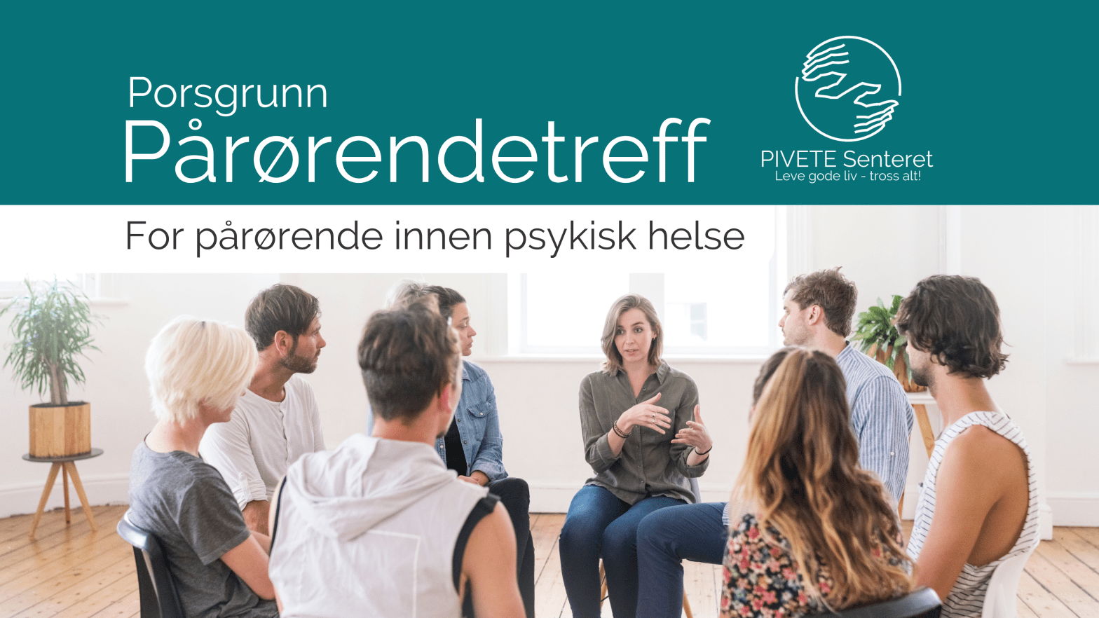 PIVETE: Pårørendetreff