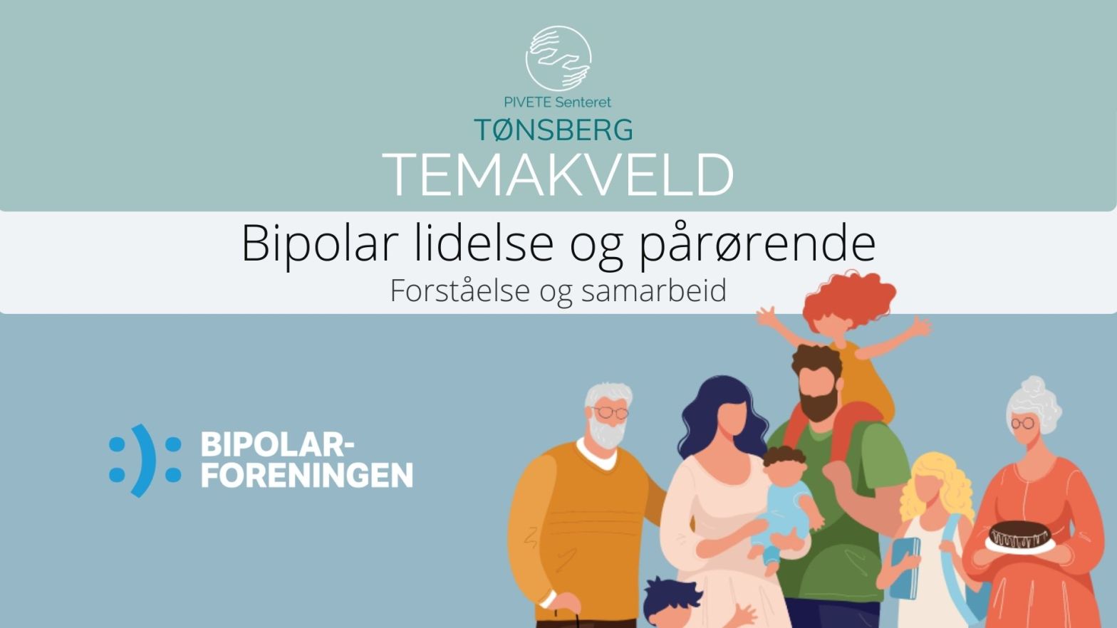 Tønsberg: TEMAKVELD Bipolar lidelse og pårørende